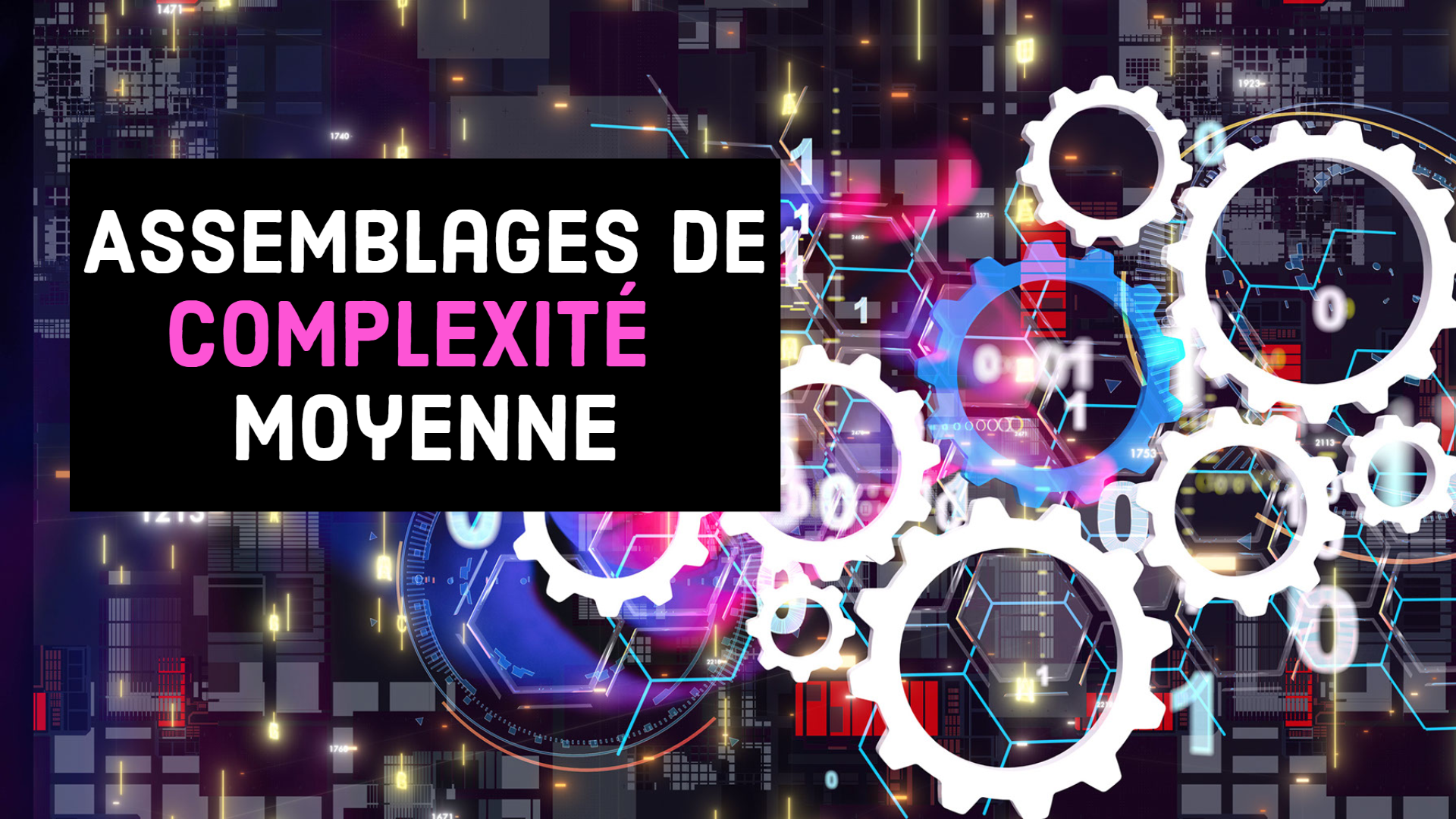 C 20 - Assemblage de complexité moyenne